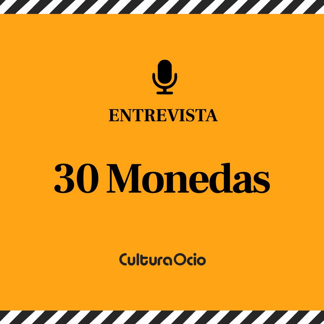 30 Monedas | Miguel Ángel Silvestre, Megan Montaner, Pepón Nieto, Nawja Nimri y Macarena Gómez episode artwork
